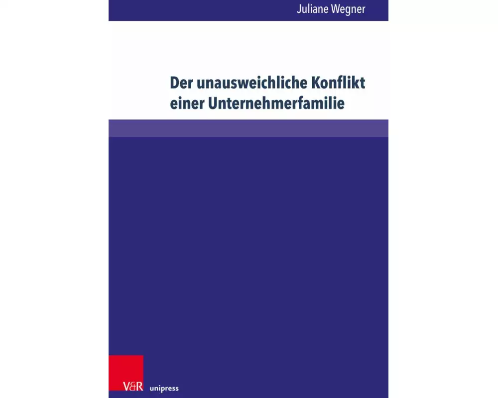 Der unausweichliche Konflikt einer Unternehmerfamilie