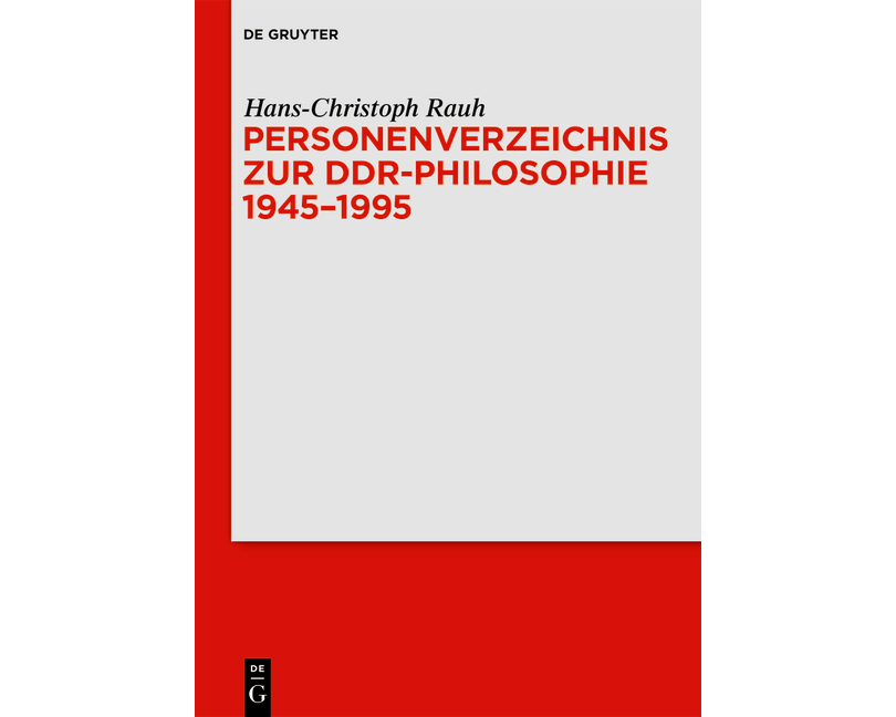 Personenverzeichnis zur DDR-Philosophie 1945-1995