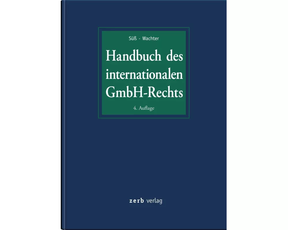 Handbuch des internationalen GmbH-Rechts