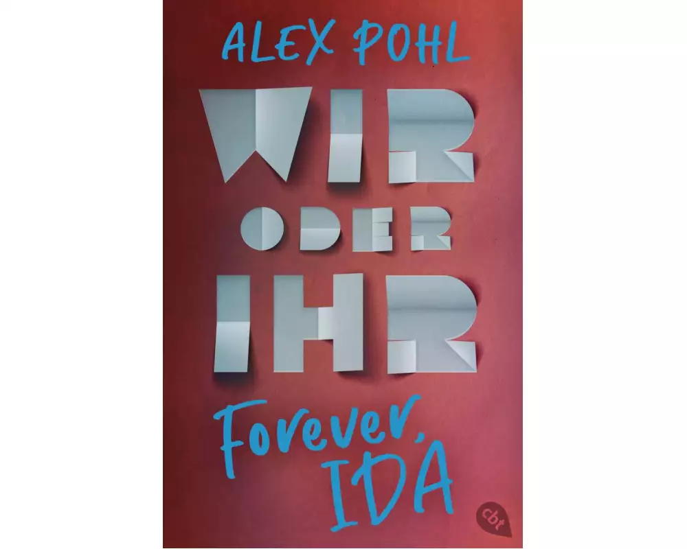 Forever, Ida - Wir oder ihr