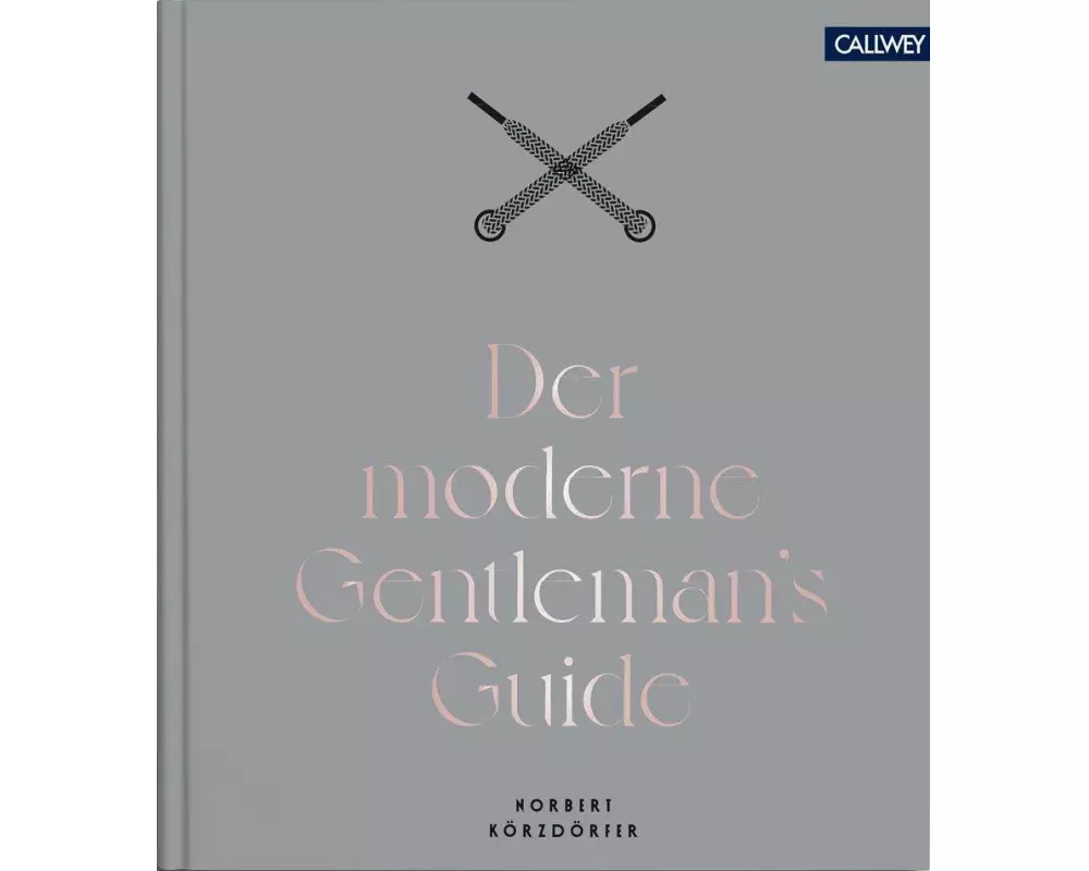 Der moderne Gentleman`s Guide