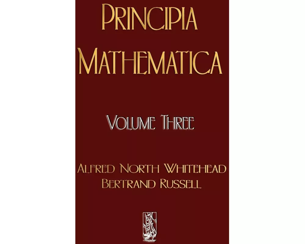 Principia Mathematica - Volume Three