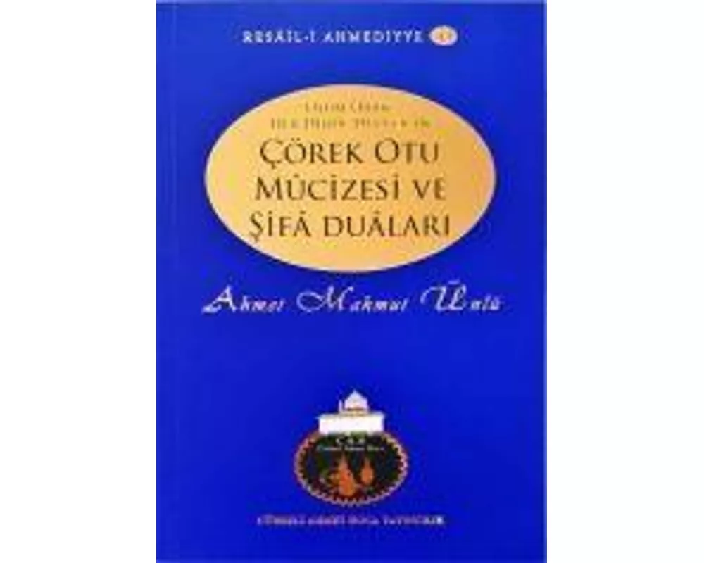 Cörek Otu Mucizesi ve Sifa Dualari