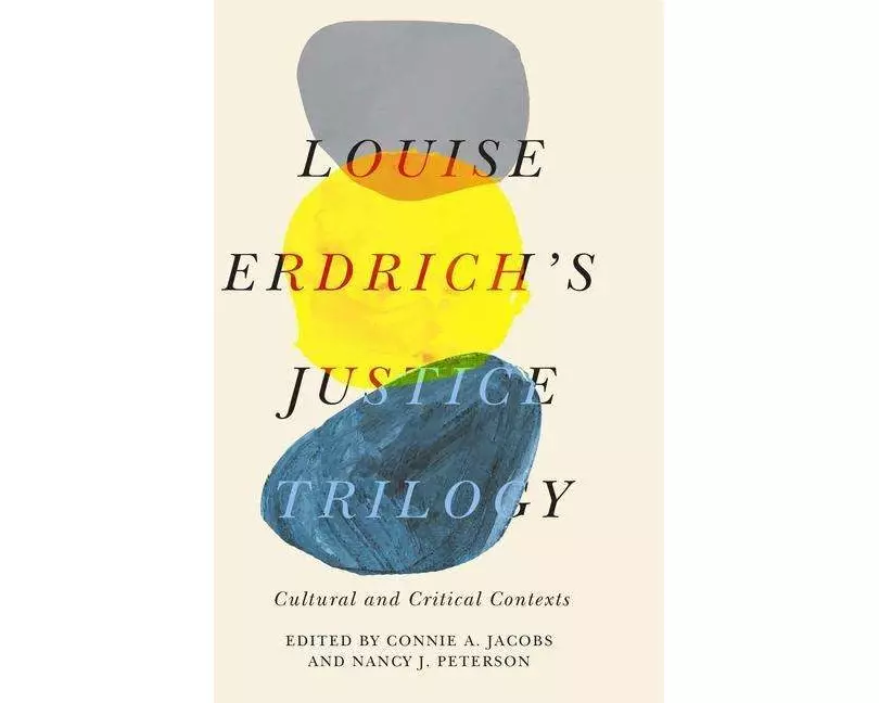 Louise Erdrich's Justice Trilogy
