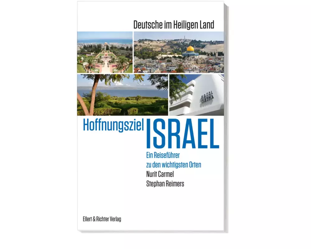 Hoffnungsziel Israel – Deutsche im Heiligen Land