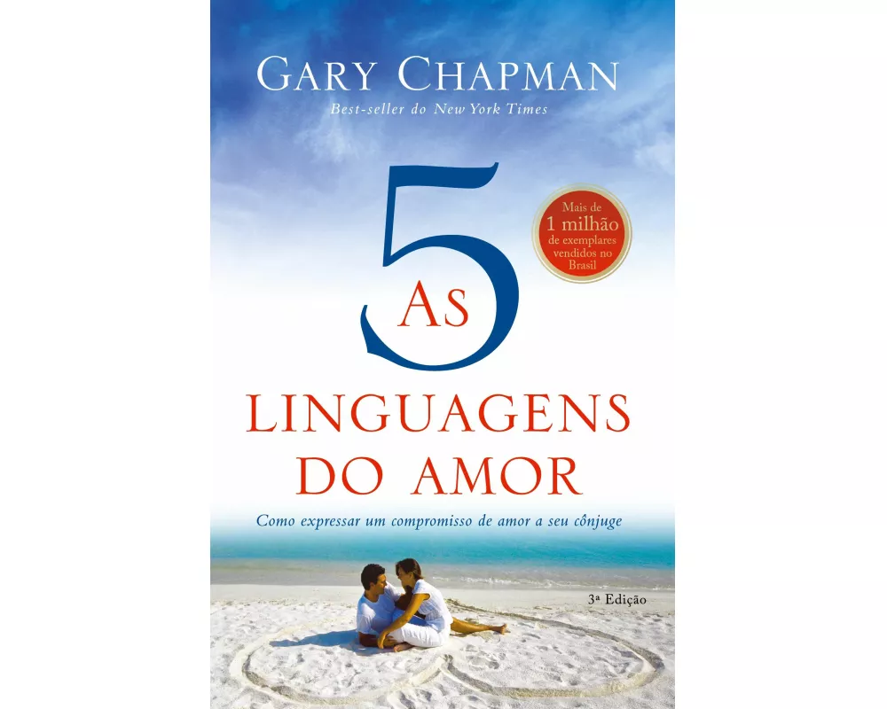 As cinco linguagens do amor - 3ª edição