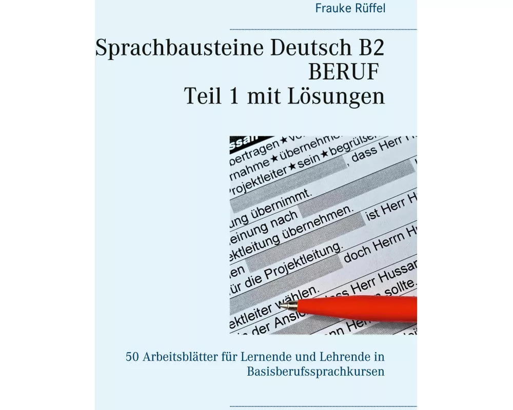 Sprachbausteine Deutsch B2 Beruf - Teil 1 mit Lösungen