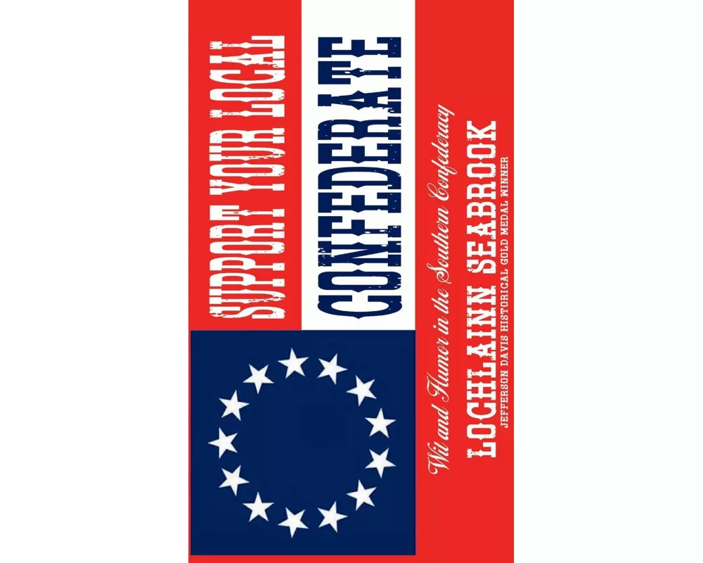 Support Your Local Confederate