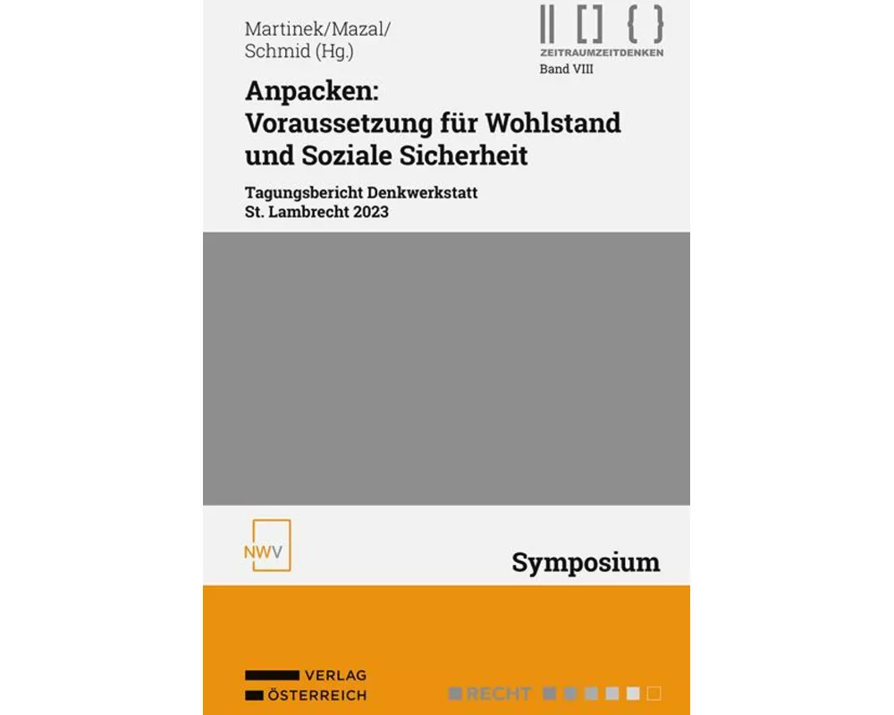 Anpacken: Voraussetzung für Wohlstand und Soziale Sicherheit