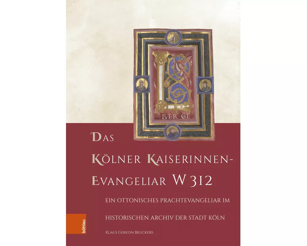 Das Kölner Kaiserinnen-Evangeliar W 312