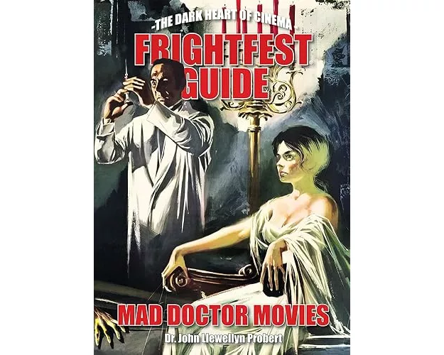 Frightfest Guide To Mad Doctor Movies