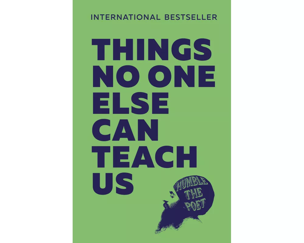 Things No One Else Can Teach Us