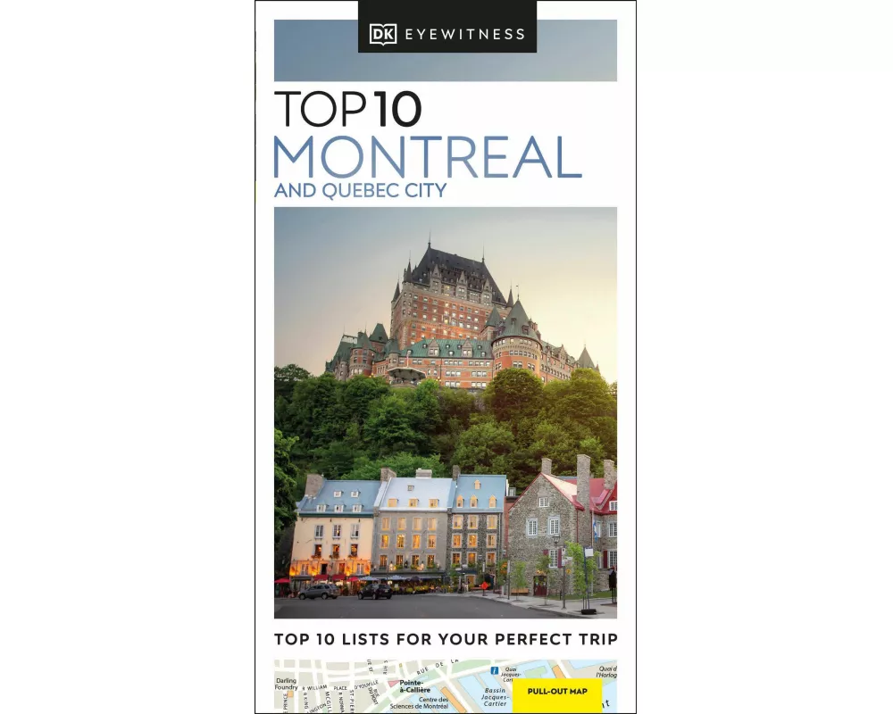 DK Top 10 Montreal and Quebec City
