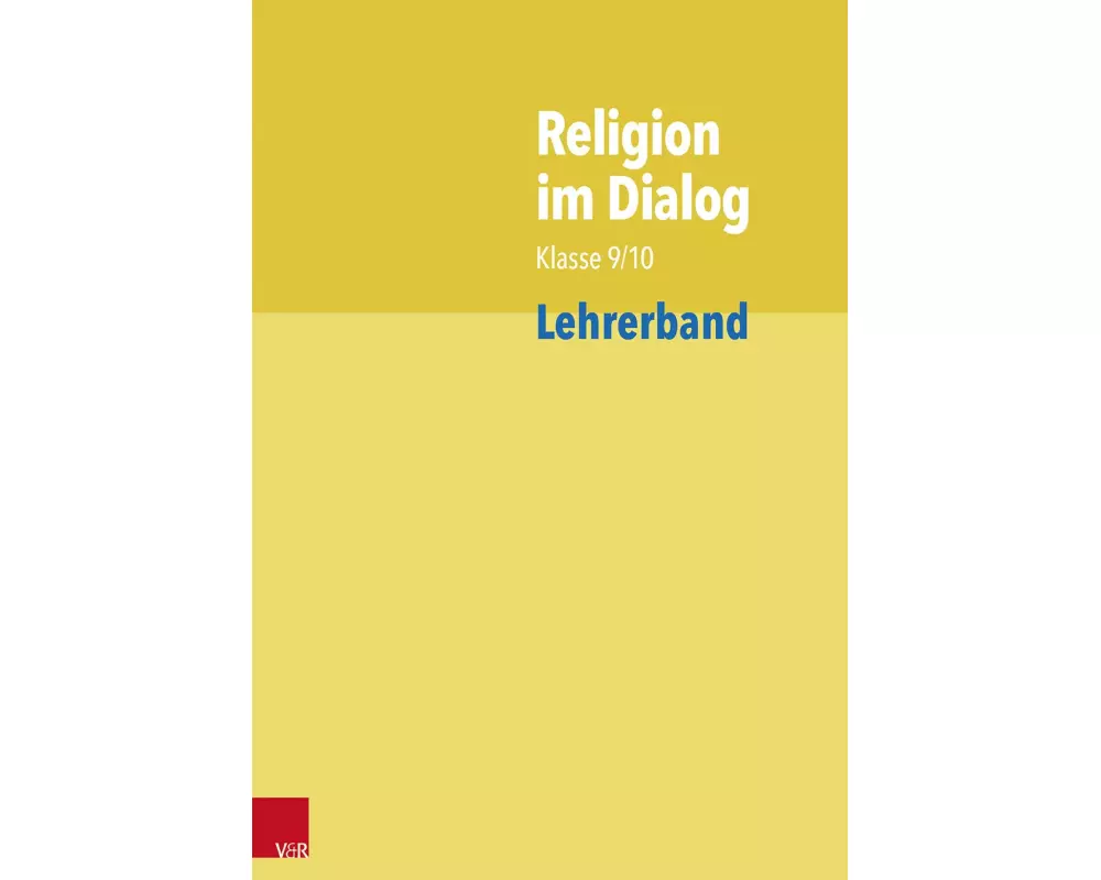 Religion im Dialog Klasse 9/10