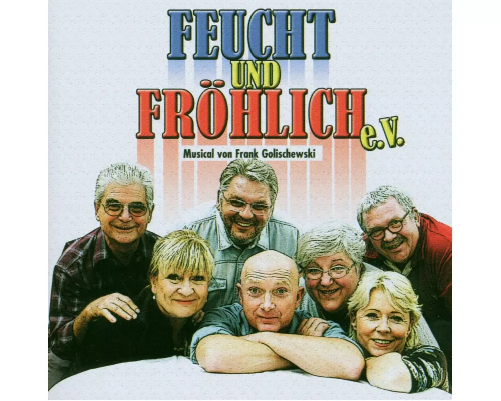 Feucht Und Fröhlich E.V