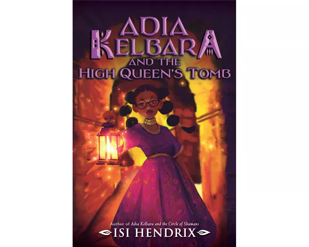 Adia Kelbara and the High Queen's Tomb
