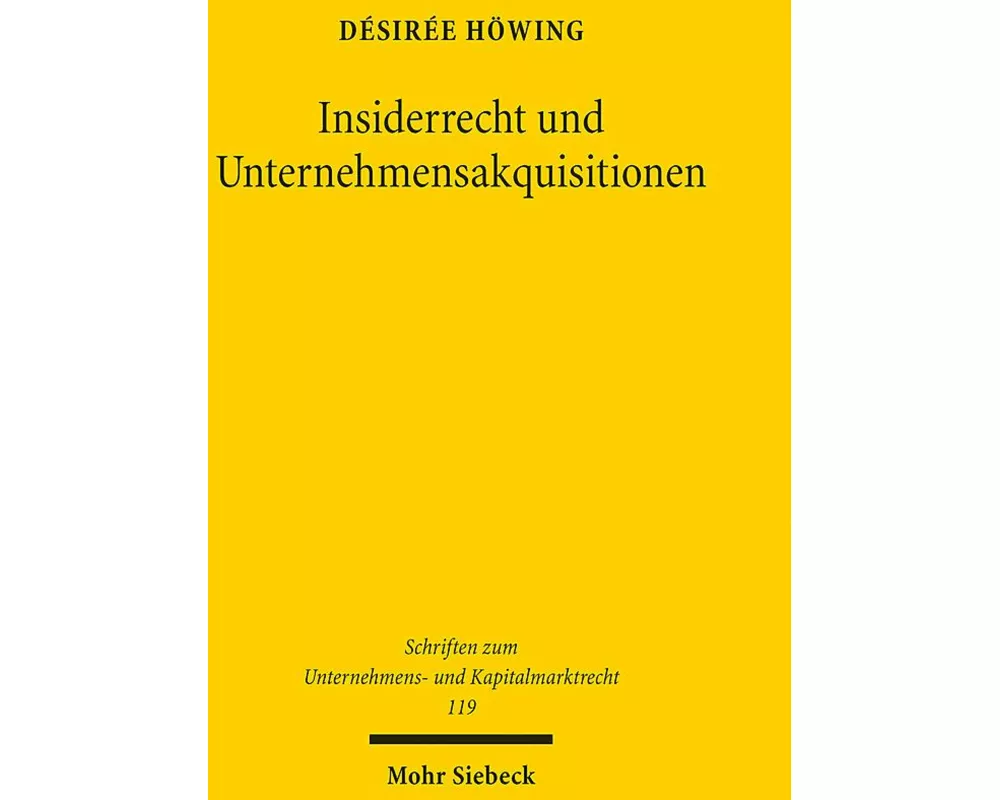 Insiderrecht und Unternehmensakquisitionen