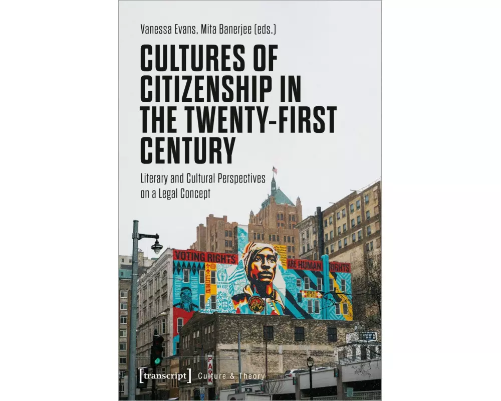 Cultures of Citizenship in the Twenty-First Century