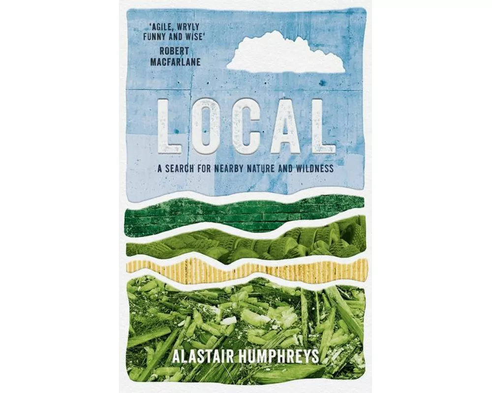 Local: A Search for Nearby Nature and Wildness