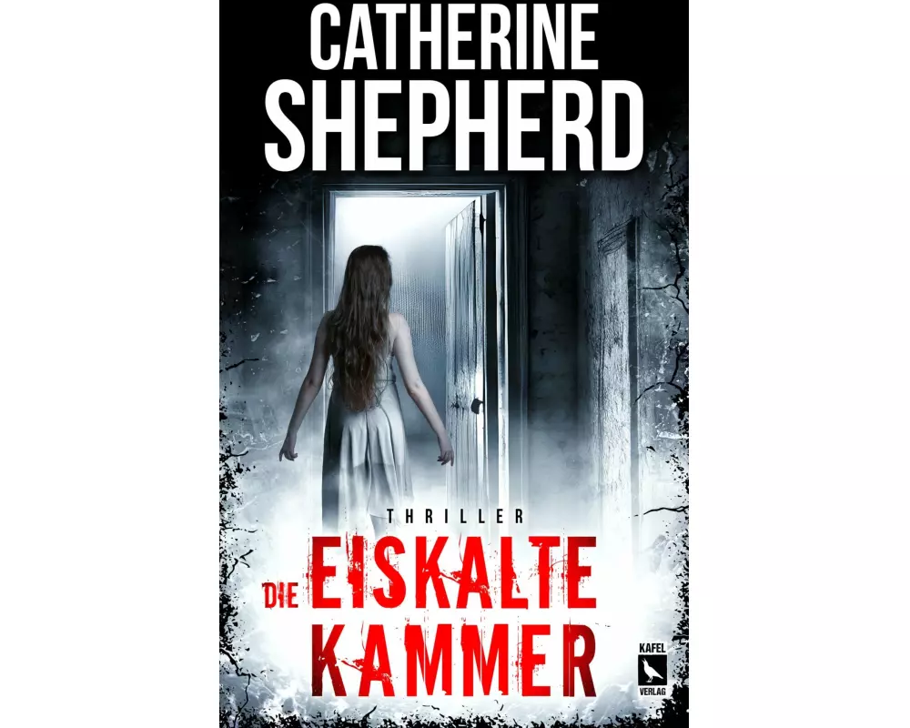 Die eiskalte Kammer: Thriller