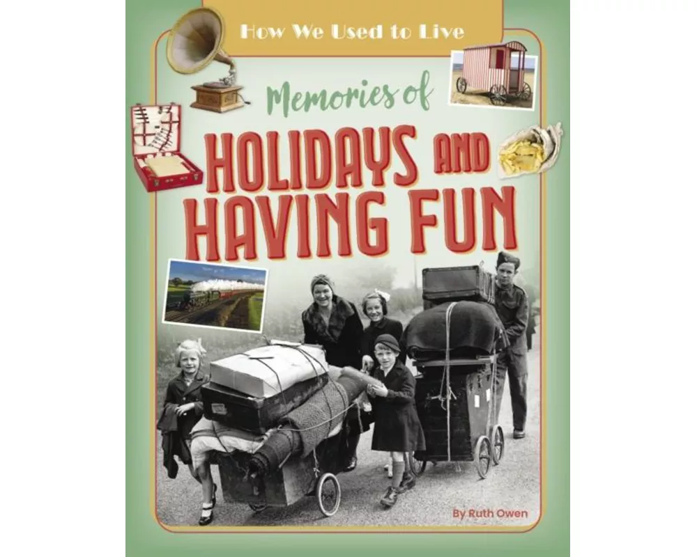 Memories of Holidays and Having Fun