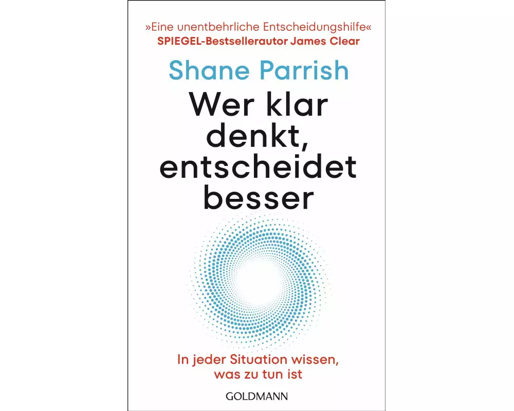 Wer klar denkt, entscheidet besser