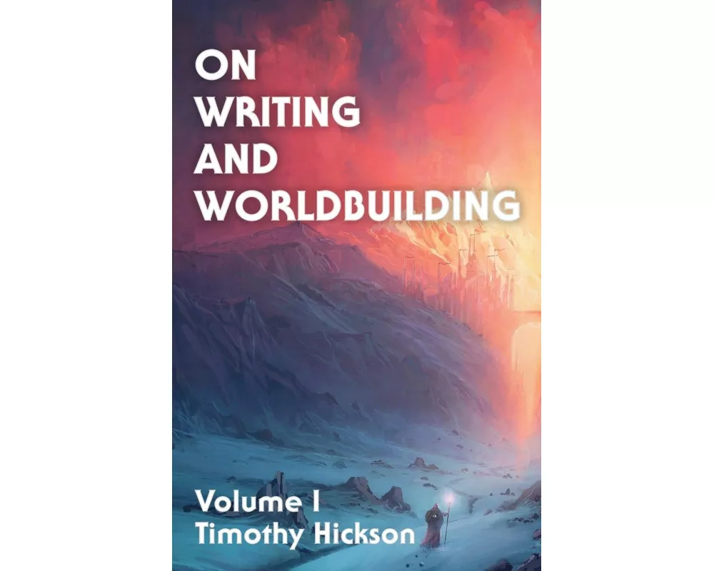 On Writing and Worldbuilding