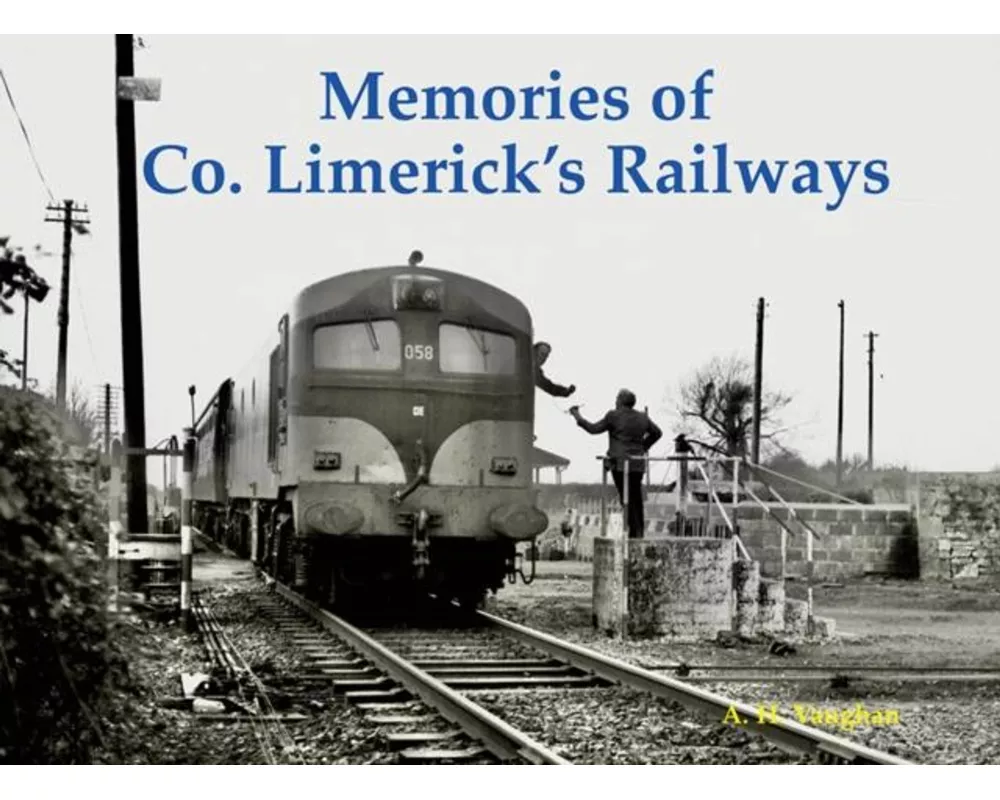 Memories of Co. Limerick's Railways