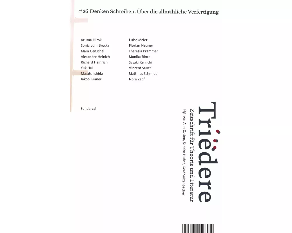 Tridere #26: Denken Schreiben. ber die allmhliche Verfertigung