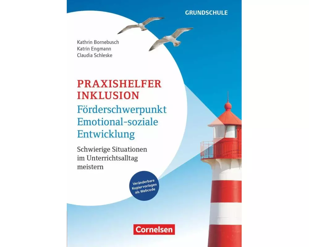 Praxishelfer Inklusion - Förderschwerpunkt emotional-soziale Entwicklung (5., überarbeitete Auflage) - Schwierige Situationen im Unterrichtsalltag mei