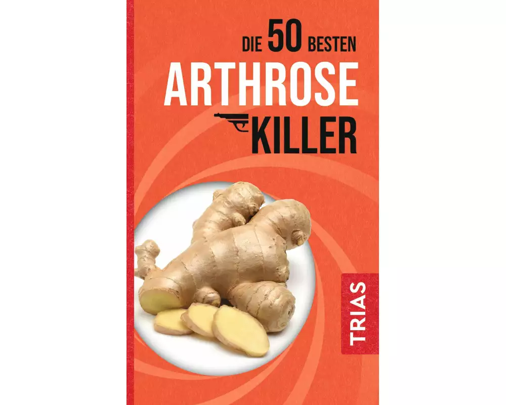 Die 50 besten Arthrose-Killer