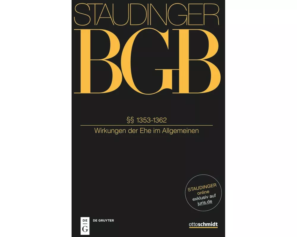 Staudinger Kommentar zum BGB Familienrcht §§ 1353-1362. (Wirkungen der Ehe im Allgemeinen)