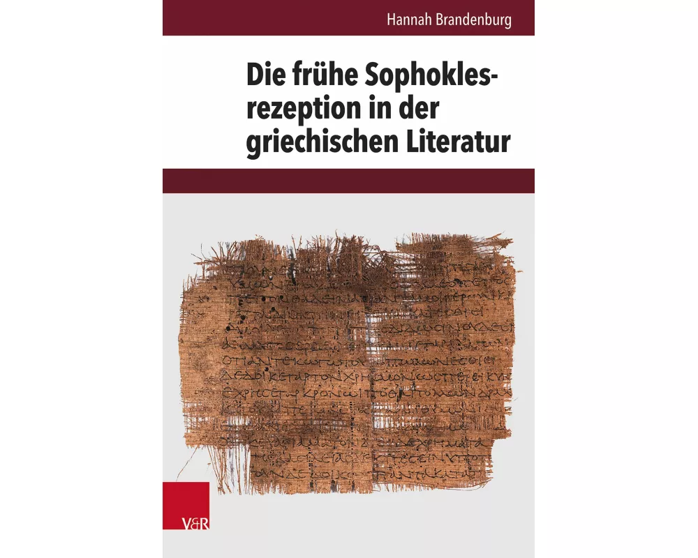 Die frühe Sophoklesrezeption in der griechischen Literatur