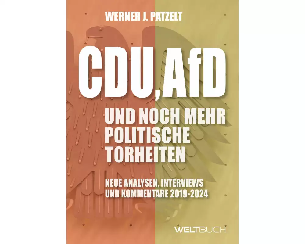 CDU, AfD und noch mehr politische Torheiten