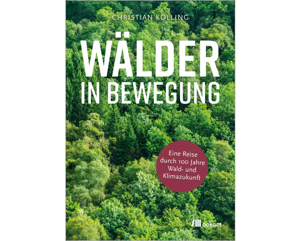 Wälder in Bewegung