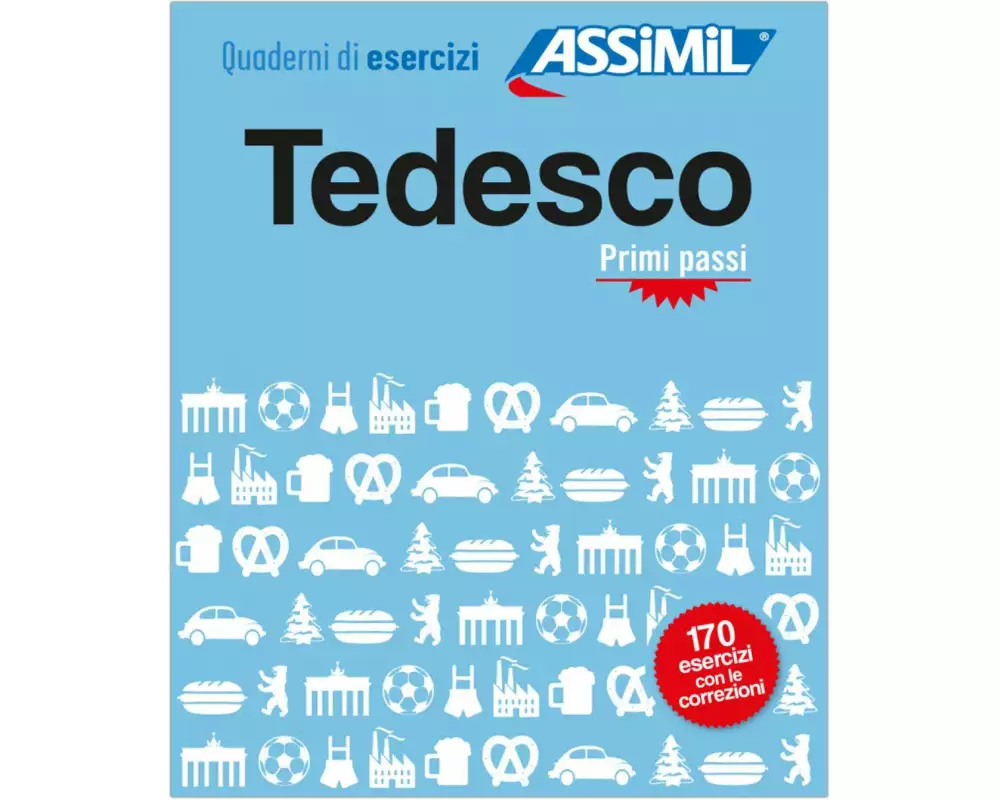 ASSiMiL Tedesco Primi passi - Übungsheft - Niveau A1/A2
