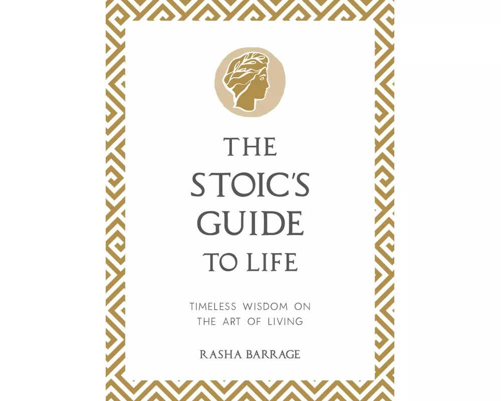 The Stoic's Guide to Life