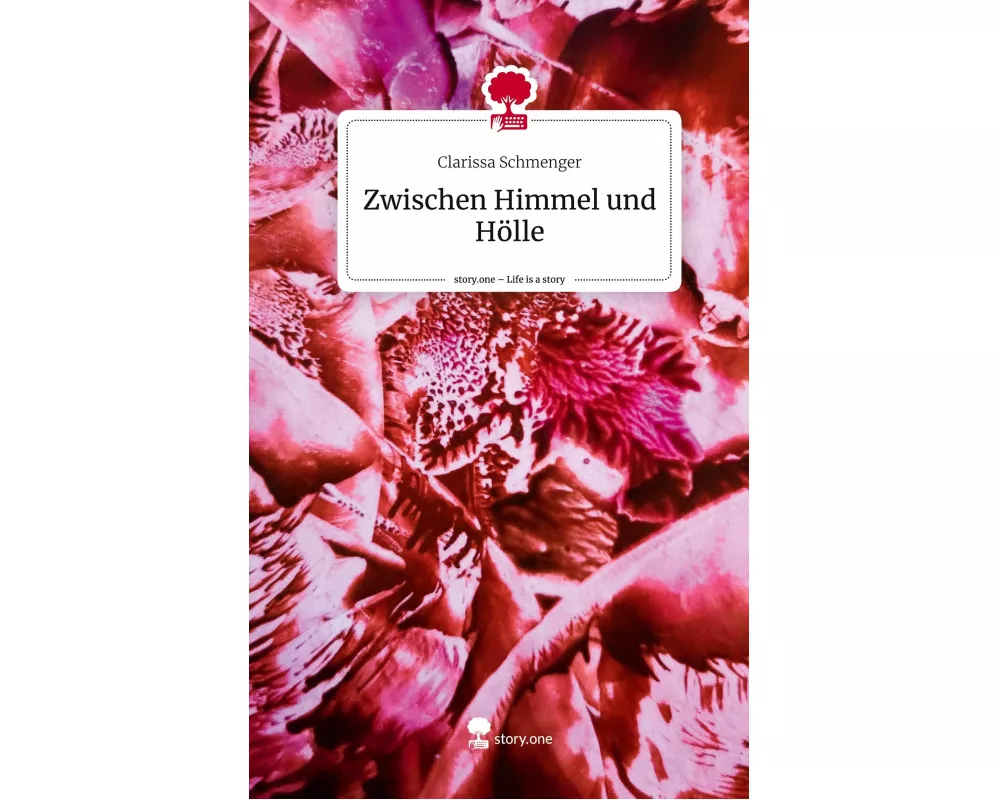 Zwischen Himmel und Hölle. Life is a Story - story.one