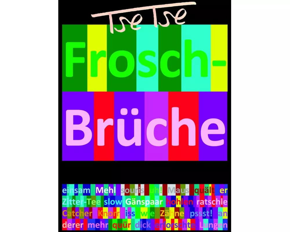 Frosch-Brüche / Froh-Sprüche