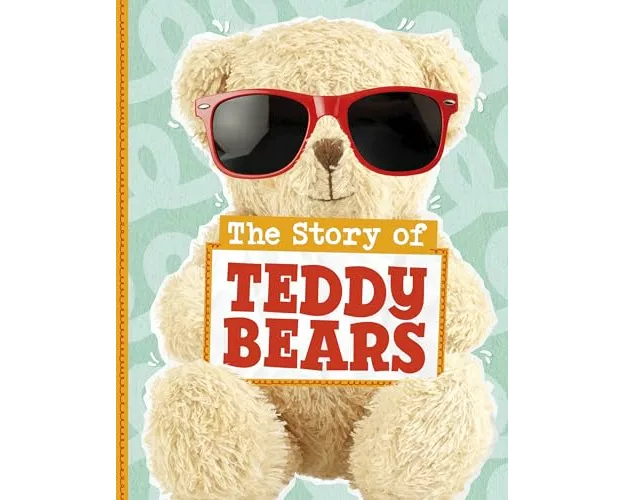 The Story of Teddy Bears