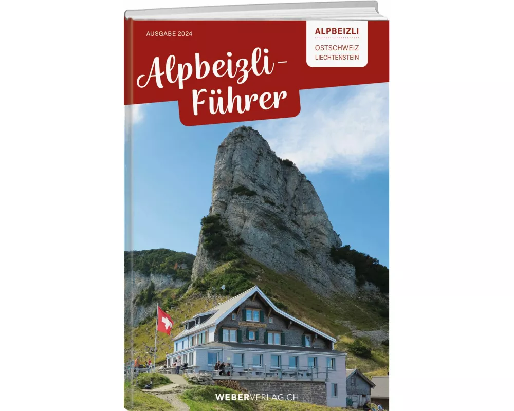 Alpbeizli-Führer Ostschweiz/Liechtenstein