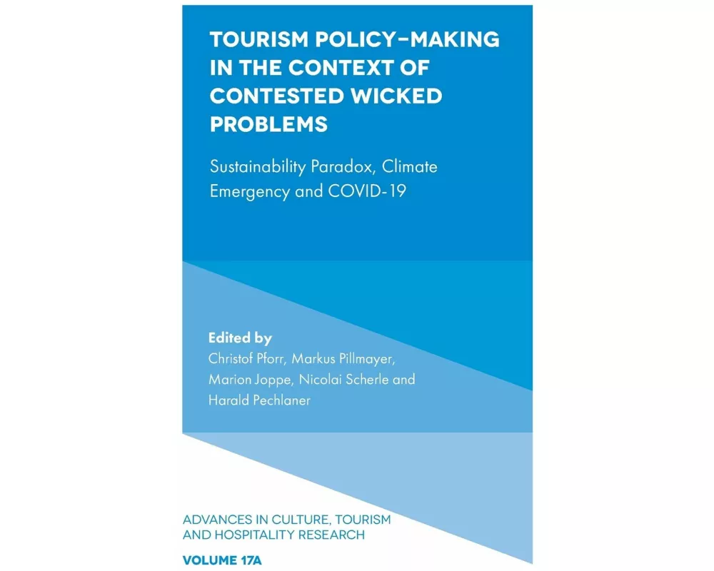 Tourism Policy-Making in the Context of Contested Wicked Problems