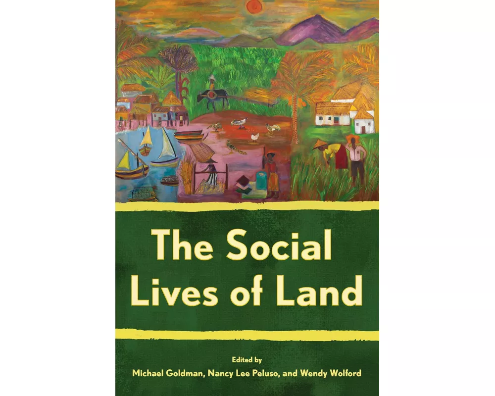 The Social Lives of Land