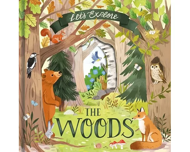 Let'S Explore the Woods