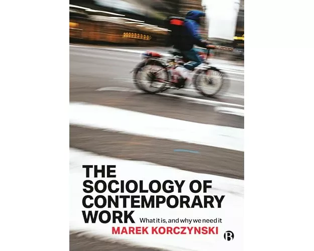 The Sociology of Contemporary Work