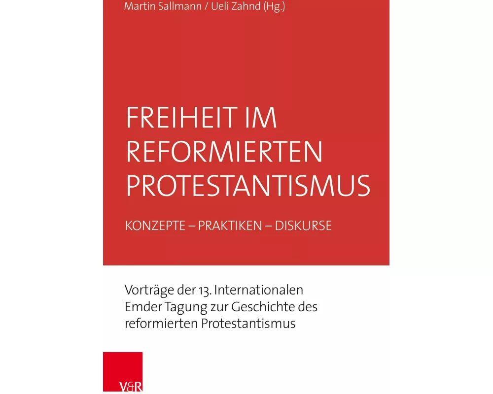 Freiheit im reformierten Protestantismus