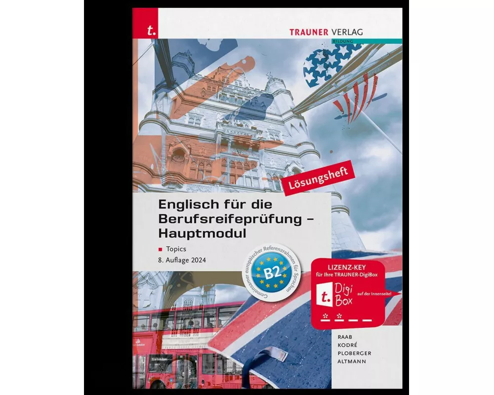 Englisch für die Berufsreifeprüfung - Hauptmodul Topics Lösungsheft