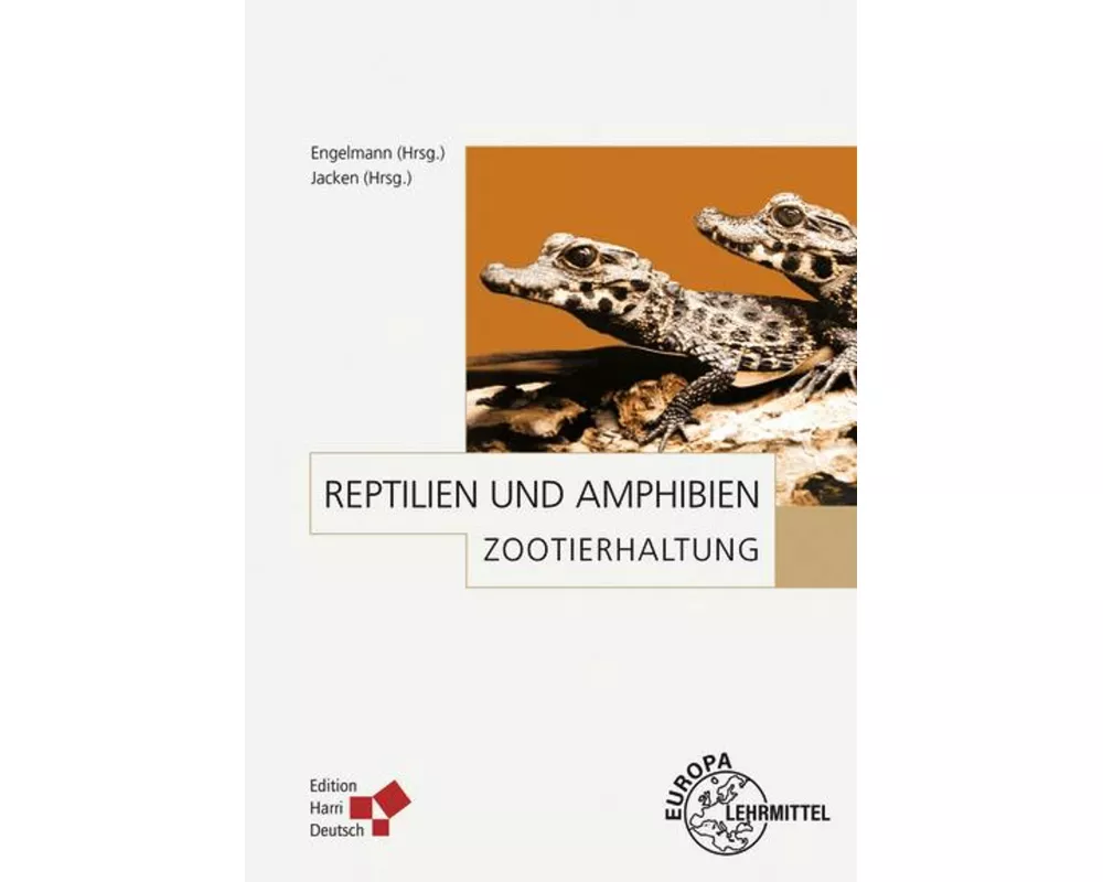 Zootierhaltung: Reptilien und Amphibien