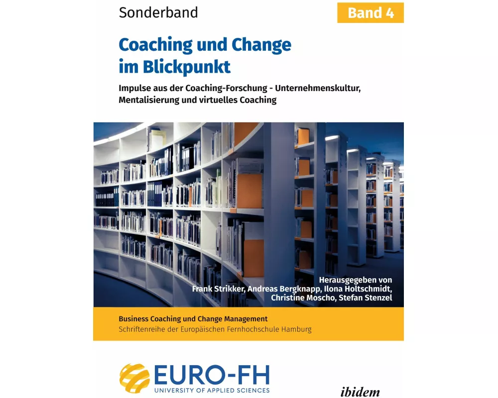 Coaching und Change im Blickpunkt. Band IV
