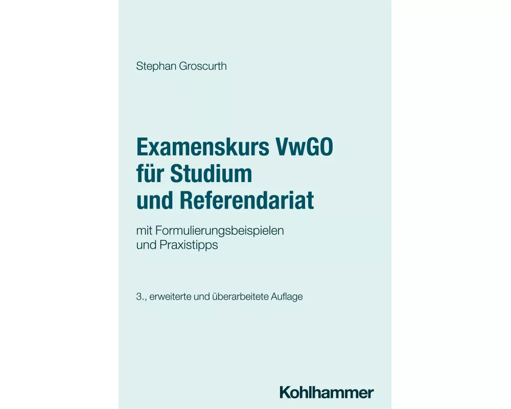 Examenskurs VwGO für Studium und Referendariat